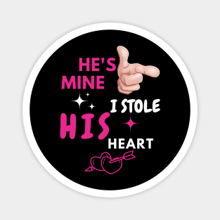 He’s Mine A Bold Statement Tee Magnet